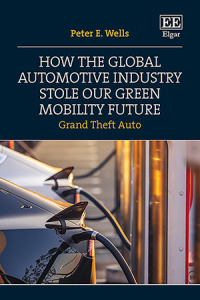 How the Global Automotive Industry Stole Our Green Mobility Future